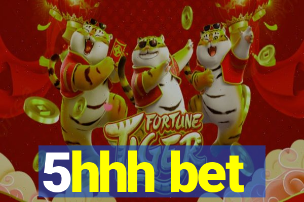 5hhh bet